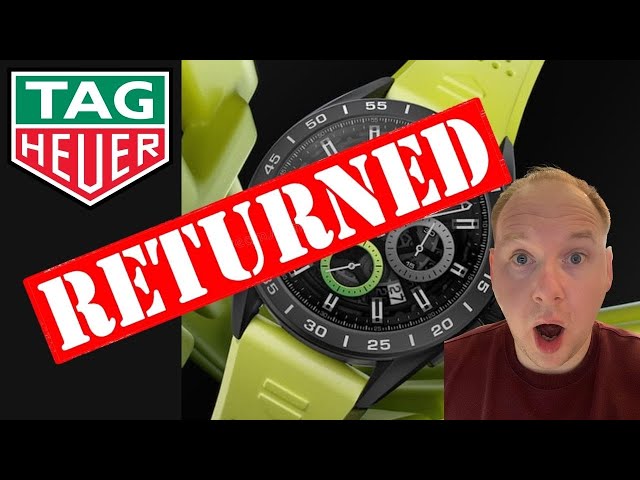 TAG Heuer Connected - Calibre E4 - WHY I RETURNED IT!
