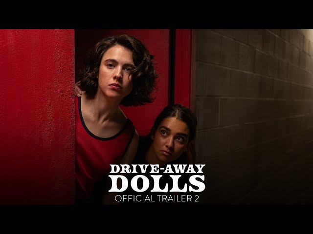 DRIVE-AWAY DOLLS - Official Trailer 2 [HD] - Only In Theaters February 23