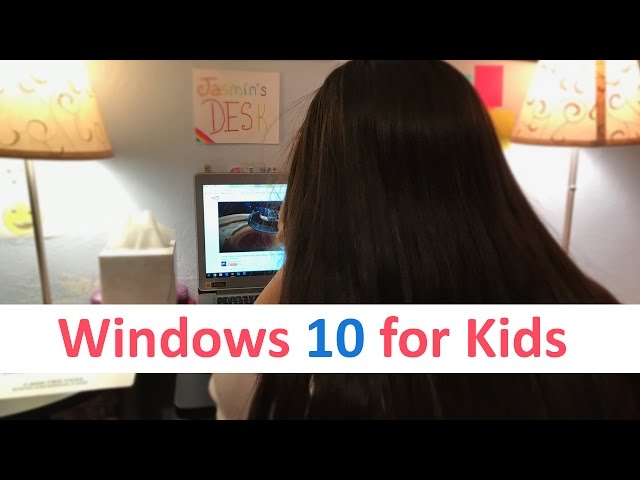 How To Setup Windows 10 for Kids