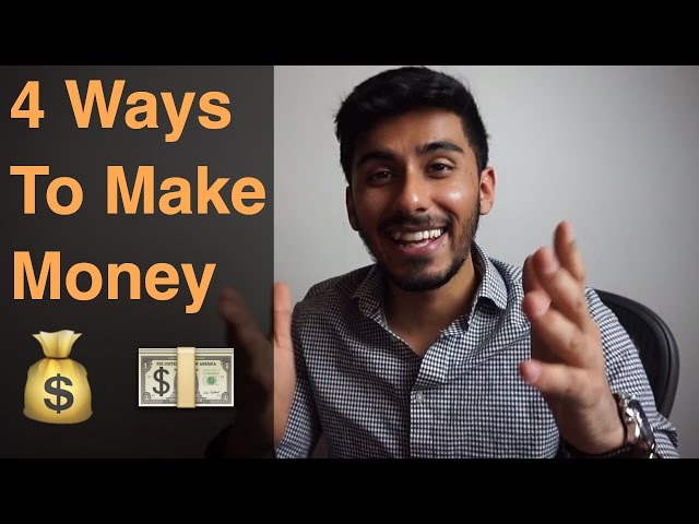 4 Ways to Make Money – Starting Today