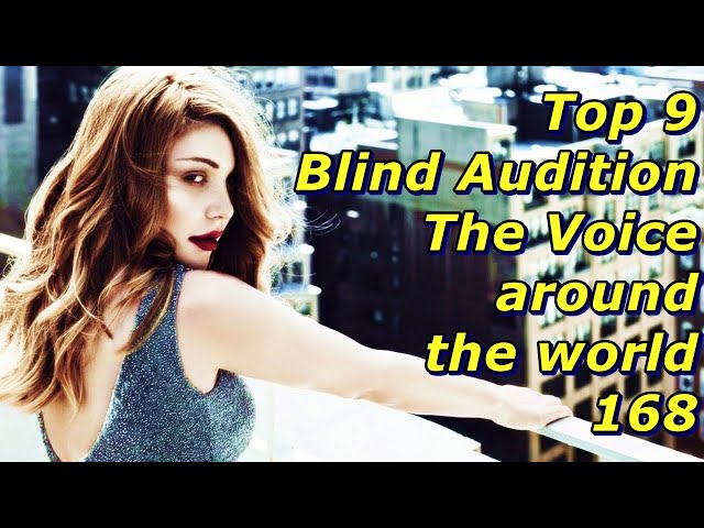 Top 9 Blind Audition (The Voice around the world 168)