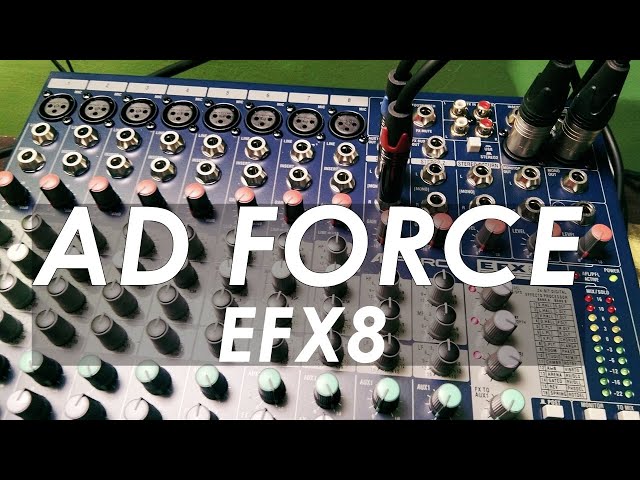 AD Force Efx8 Mixer | Tagalog Review