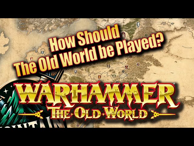 How should The Old World Be Played? - w/ Squarehammer