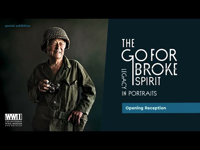 The Go For Broke Spirit: Legacy in Portraits Opening Reception