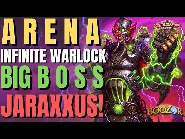 Hearthstone Arena - Infinite Warlock Run - Big Boss Jaraxxus! - Scholomance Academy