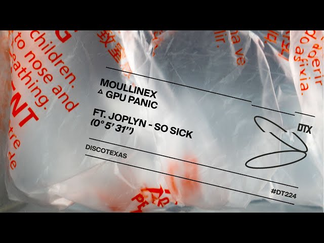 Moullinex △ GPU Panic Ft. JOPLYN - SO SICK (Official Audio)