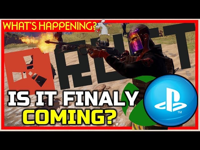 RUST PS4 XBOX? New Info! Will Rust Release On Console In 2019