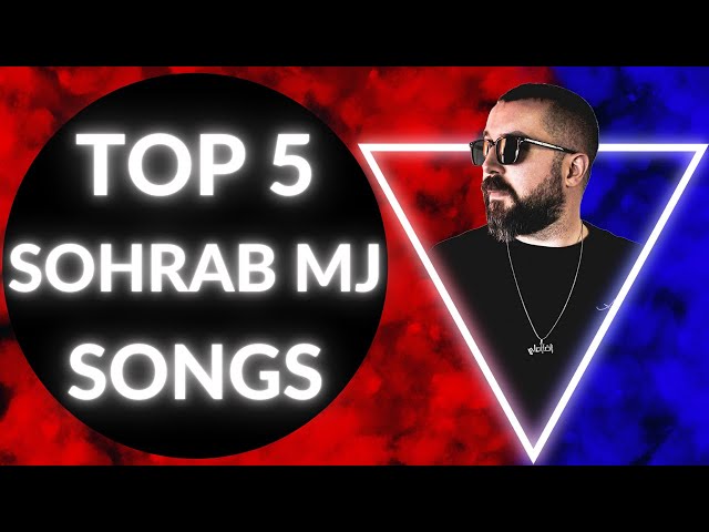 🔥 TOP 5 Sohrab MJ Songs | بهترین آهنگ های سهراب ام جی 🔥