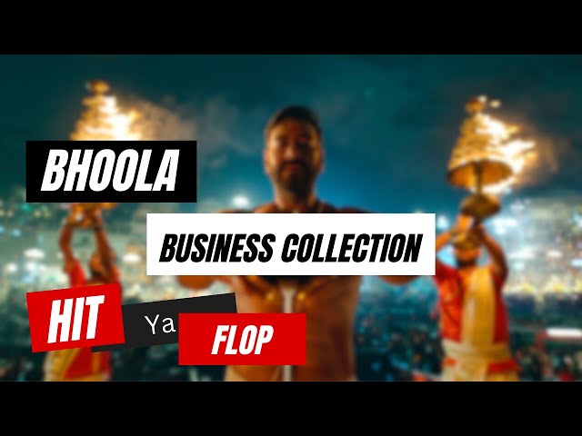 Bhoola Collection Update - Hit or Flop