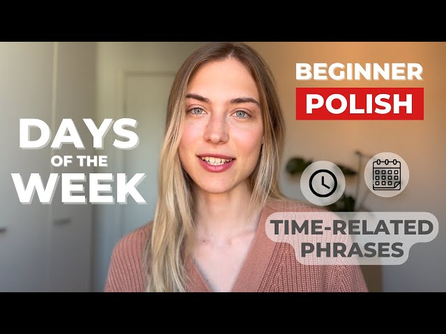 Days of the Week in Polish (time-related phrases)