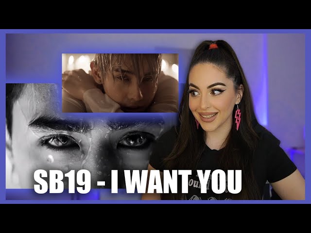 SB19 - I WANT YOU | REACTION