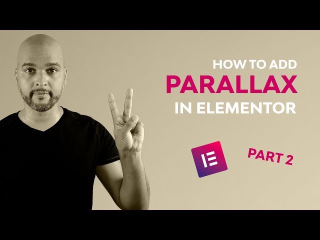 How To Add Parallax Effect In Elementor (Pro) - Part 2