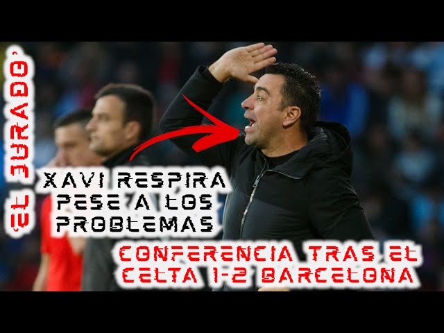 🚨¡#ELJURADO DE CONFERENCIA!🚨 Evaluamos qué dijo XAVI tras el #CELTA 1-2 #BARCELONA | Salvados 💥