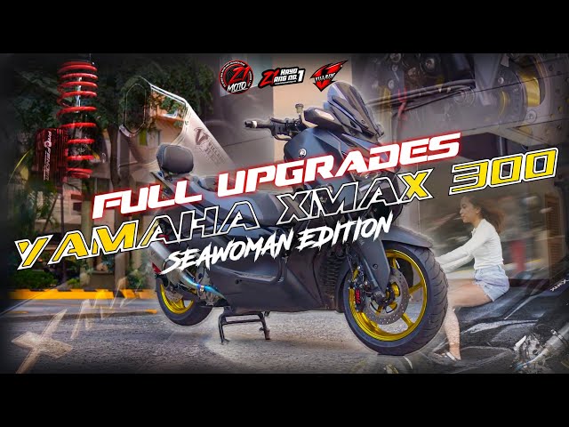 YAMAHA XMAX 300 FULL UPGRADES - SEAWOMAN EDITION | ZERO ONE MOTO