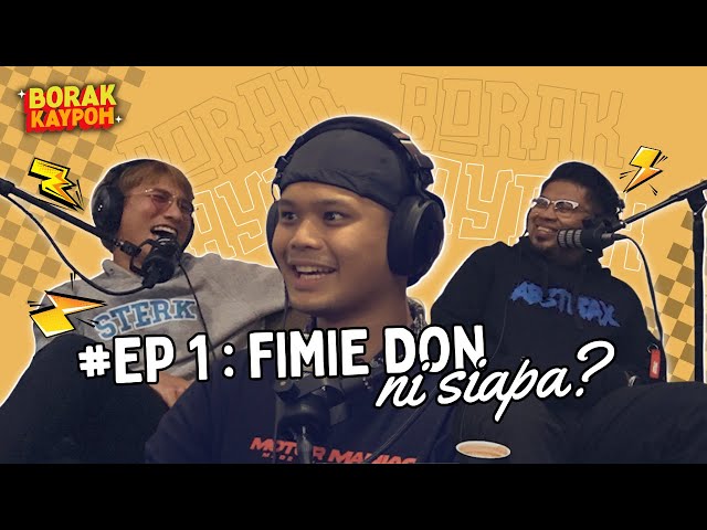BORAK KAYPOH S2  - Fimie Don Ni Siapa? | Fimie Don