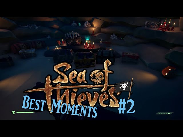 Sea of Thieves - Best Moments #2