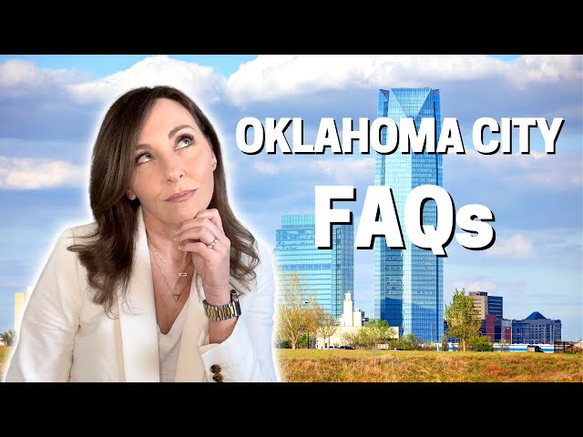 Moving to Oklahoma City: 10 Frequently Asked Questions