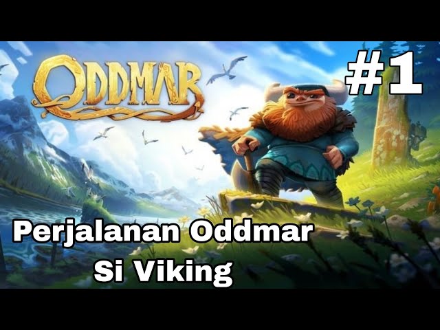 Viking Yang Pemberani !!! - Oddmar Indonesia Part 1