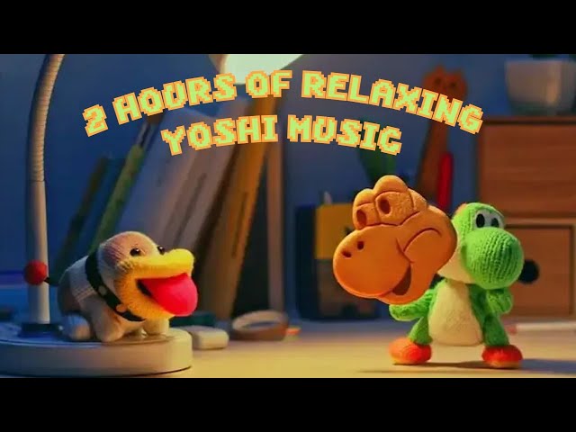 2 Hours of Relaxing and Happy Yoshi Music to Chill to