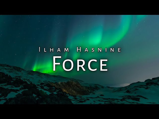 Ilham Hasnine - Force (Audio)