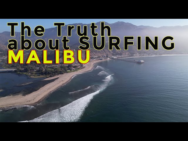 The Truth About SURFING Malibu