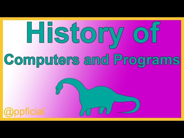 History of Computers and Programming Languages Like Java C C++ - Appficial
