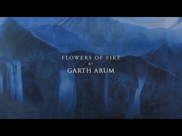 GARTH ARUM: Flowers of Fire [Lyric-Video] (taken from The Fireflowers Tale, Darkness Within 2020)