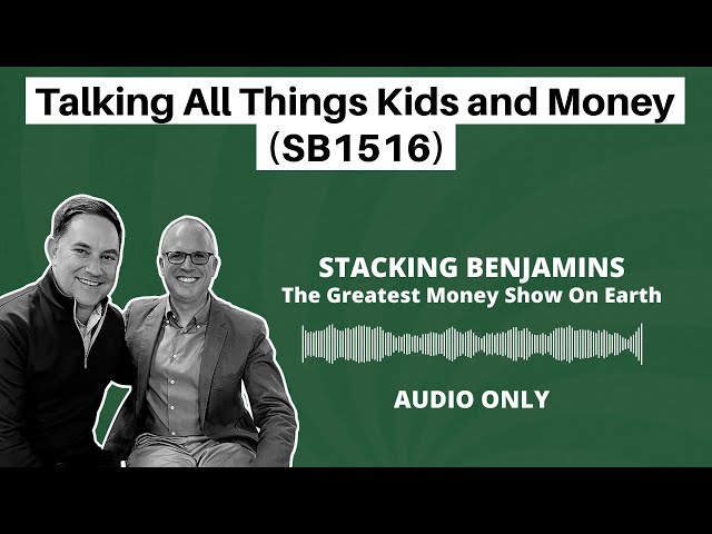 Talking All Things Kids and Money (SB1516)