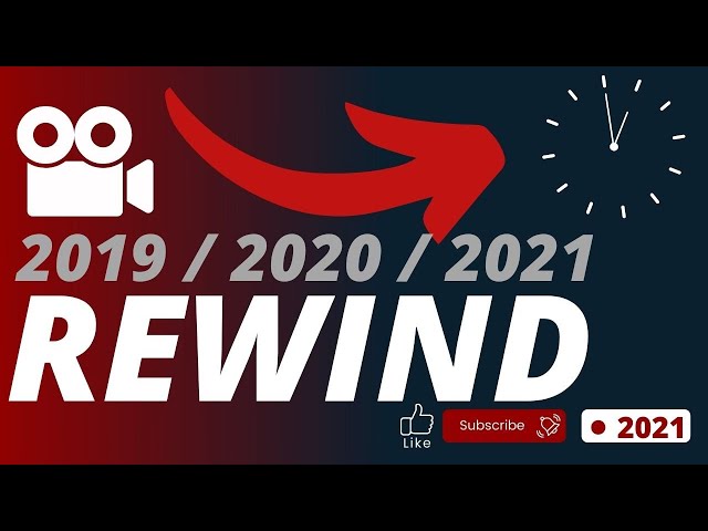 Rewind 2019 - 2020 - 2021