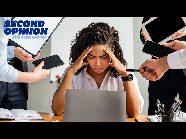STRESS AND WORK | SECOND OPINION WITH JOAN LUNDEN