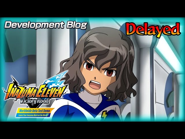 Story Mode Update DELAYED! Inazuma Eleven Victory Road Patchnotes