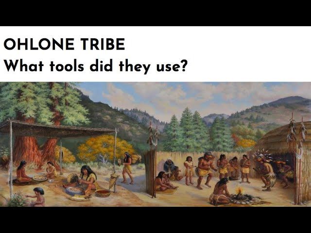 Ohlone Tribe: What tools did they use?