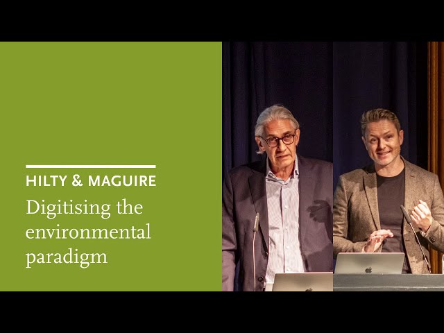 Lorenz Hilty & James Maguire: Digitising the environmental paradigm
