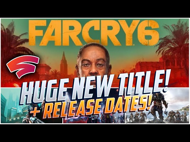 Huge New Game Coming + Release Dates For Big Triple A Titles On Stadia!