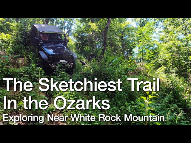The Sketchiest Off-Road trail in the Ozarks