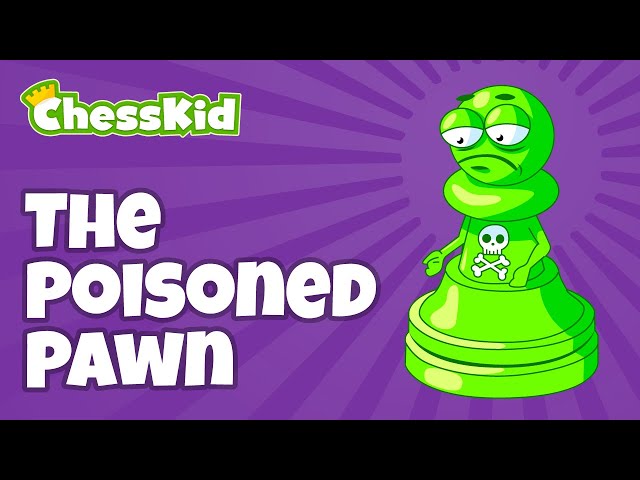 The Poisoned Pawn | ChessKid