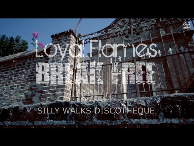 Loyal Flames - Break Free (Official Video) - prod. by Silly Walks Discotheque