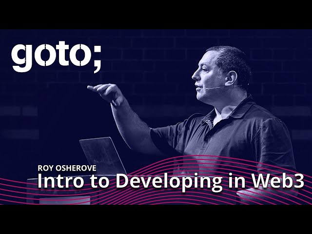 Web3 Intro for Developers • Roy Osherove • GOTO 2022