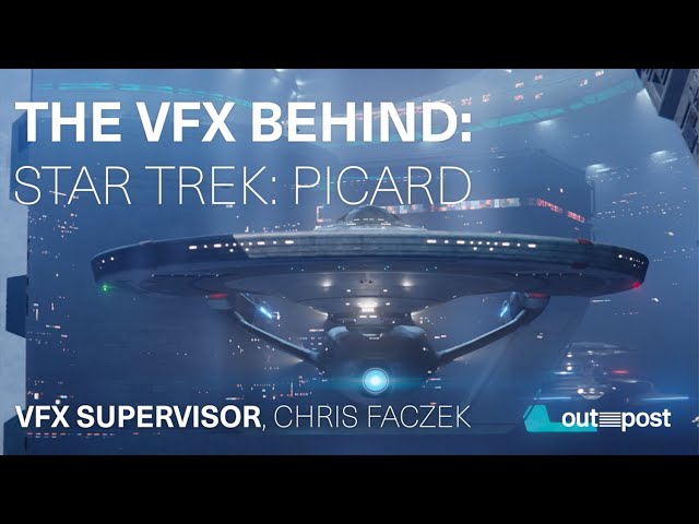 The VFX Behind: Star Trek: Picard Season 3