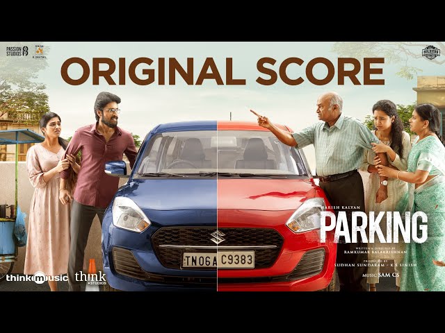 Parking - Original Score | Harish Kalyan | Indhuja Ravichandran | Sam C.S | Ramkumar Balakrishnan