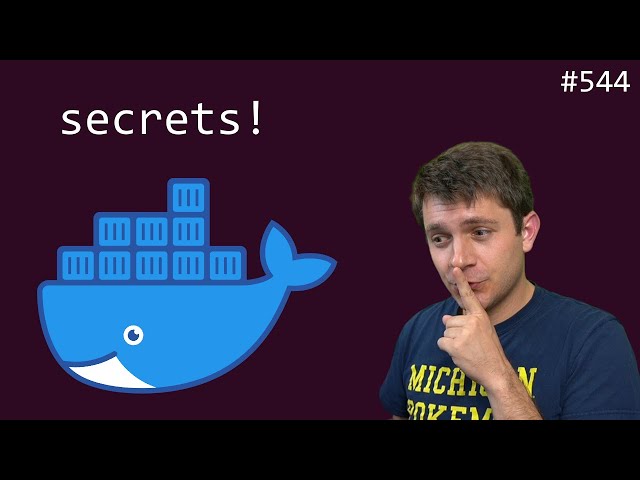 docker: secrets at build time! (intermediate) anthony explains #544