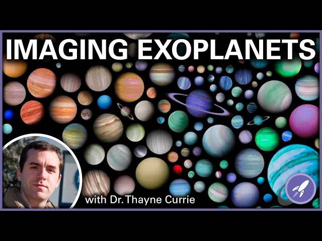 Directly Imaging Exoplanets with Dr. Thayne Currie