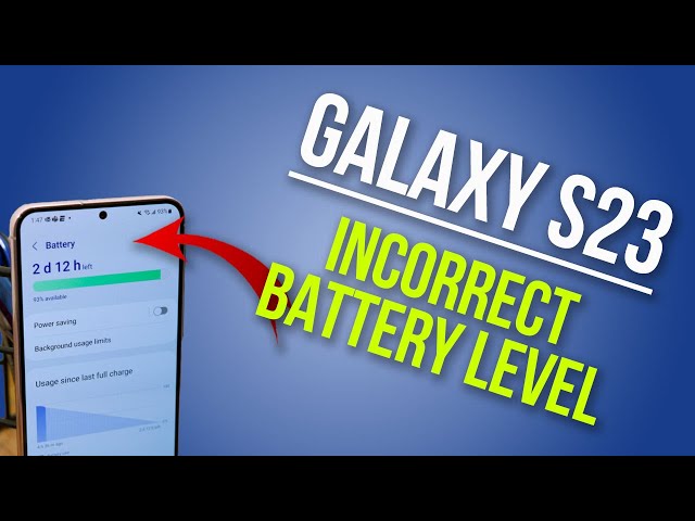 How to Fix Inaccurate Battery Percentage on Galaxy S23