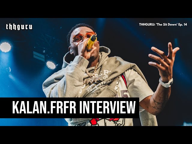 Kalan.FrFr Interview | THHGURU: 'The Sit Down' Ep. 14