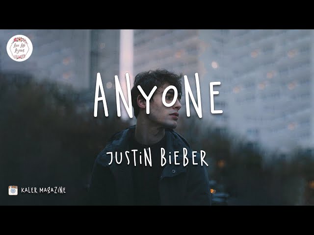 Justin Bieber - Anyone (Lyric Video) If it's not you, it's not anyone