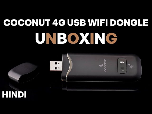 Coconut 4G Wireless USB WiFi Hotspot Dongle | Unboxing & How To Use | Benefits | (In Hindi)