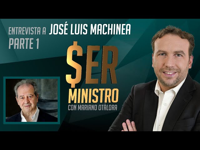 JOSE LUIS MACHINEA PARTE 1 - SER MINISTRO CON MARIANO OTALORA
