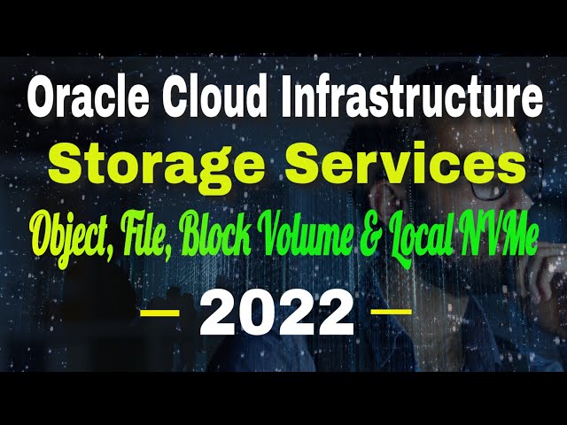Oracle Cloud Infrastructure Course : 04. OCI Storage Services | Object, File, Block Volume & NVMe