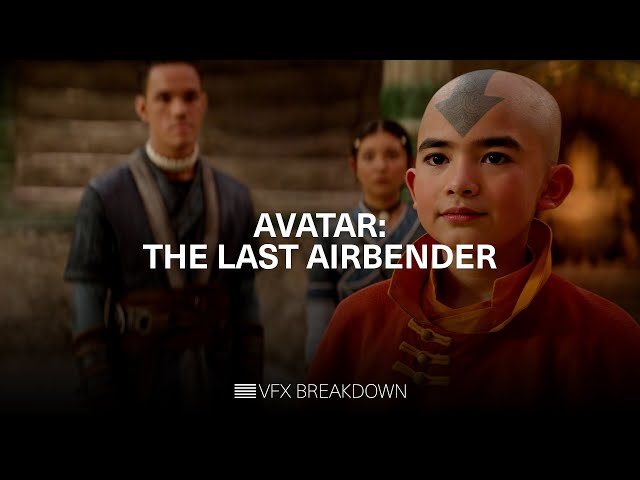 Avatar: The Last Airbender VFX Breakdown