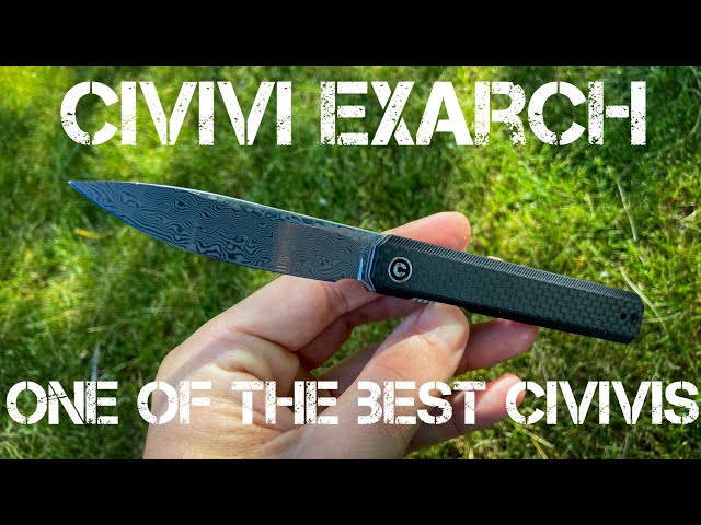 Civivi Exarch - One of the best Civivi